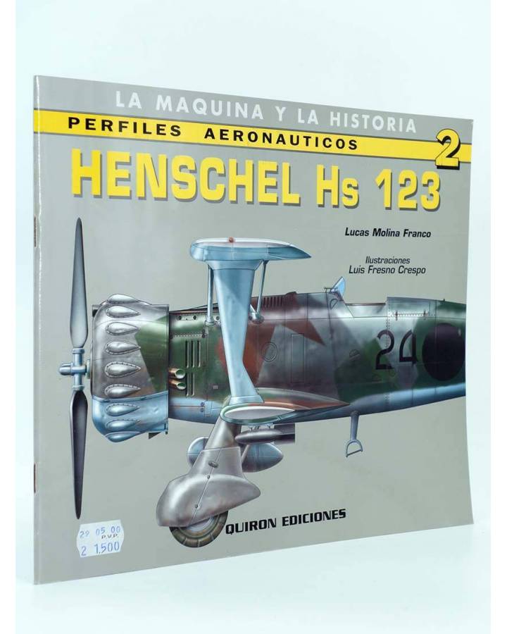 Cubierta de LA MÁQUINA Y LA HISTORIA PERFILES AERONAÚTICOS 2. HENSCHEL HS 123 (Lucas Molina Franco / Luis Fresno Crespo)
