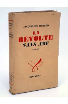 Cubierta de LA REVOLTE SANS AME (Jacqueline Maremis) Bernard Grasset 1946