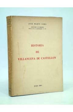 Cubierta de HISTORIA DE VILLANUEVA DE CASTELLÓN (José Martí Soro) Valencia 1960