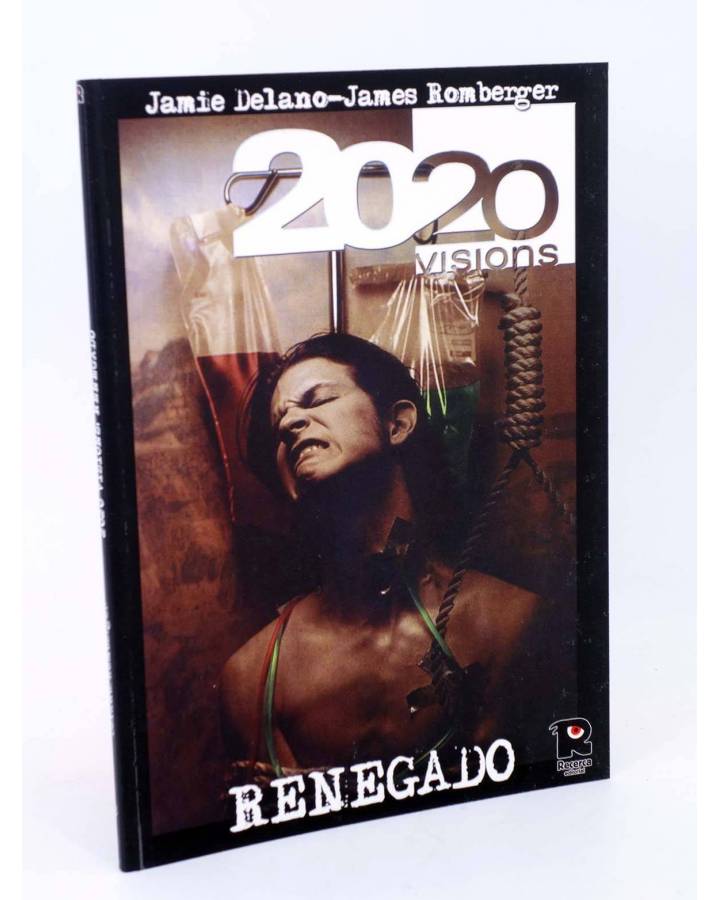 Cubierta de 2020 VISIONS 3. RENEGADO (Jamie Delano / Warren Pleece) Recerca 2004