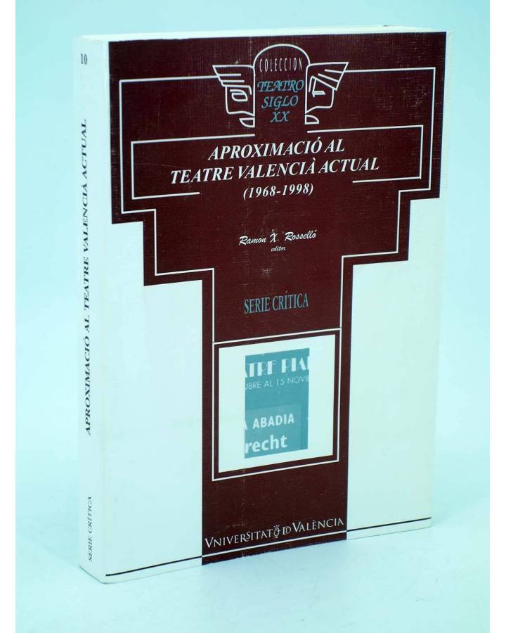 Cubierta de APROXIMACIÓ AL TEATRE VALENCIÀ ACTUAL 1968-1998 (Ramón X. Rosselló) Universitat de Valencia 2000