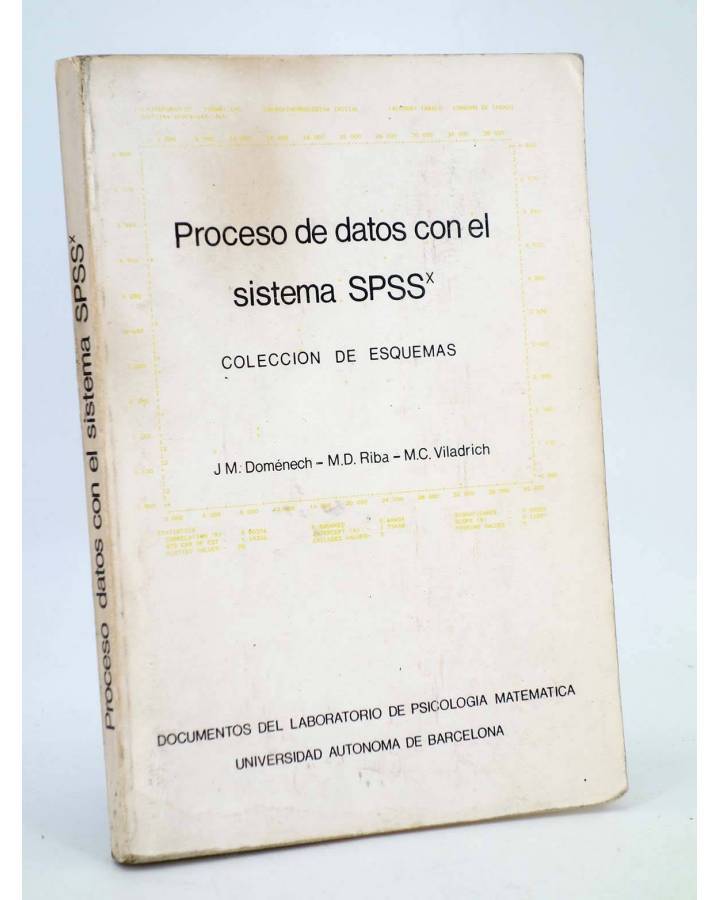 Cubierta de PROCESO DE DATOS CON EL SISTEMA SPSS. COLECCIÓN DE ESQUEMAS (Doménech / Riba / Viladrich) 1985