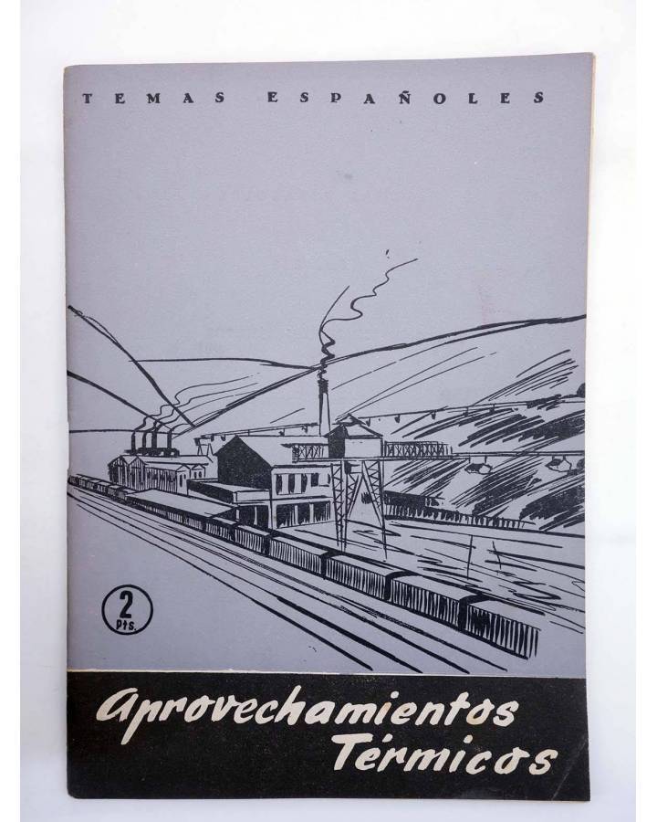 Cubierta de TEMAS ESPAÑOLES 363. APROVECHAMIENTOS TÉRMICOS (Vidal Benio Revuelta) Publicaciones Españolas 1958