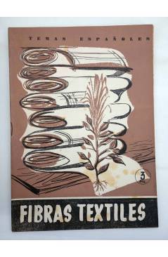 Cubierta de TEMAS ESPAÑOLES 393. FIBRAS TEXTILES (Luís Aguirre Prado) Publicaciones Españolas 1959