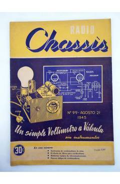 Cubierta de REVISTA RADIO CHASSIS 99. UN SIMPLE VOLTÍMETRO A VÁLVULA SIN INSTRUMENTOS (Vvaa) Radio Chassis 1945