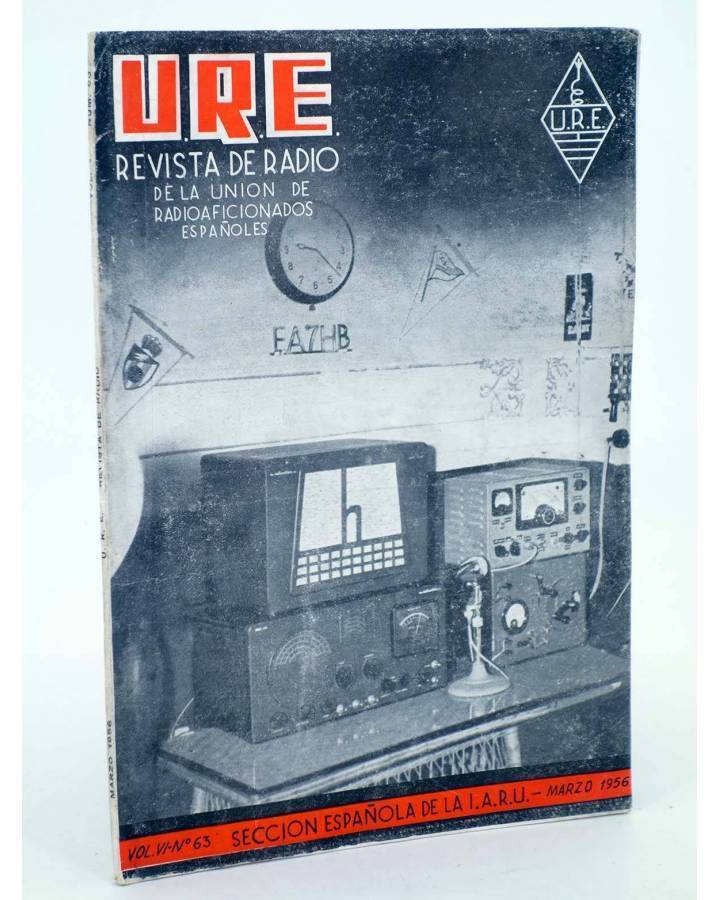 Cubierta de URE REVISTA DE RADIO DE LA UNIÓN DE RADIOAFICIONADOS ESPAÑOLES 63. SECCIÓN ESPAÑOLA DE LA IARU (Vvaa) 1956