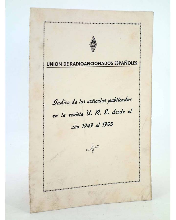 Cubierta de ÍNDICE DE ARTÍCULOS PUBLICADOS EN LA REVISTA URE DESDE EL AÑO 1949 AL 1955 (Vvaa) 1955
