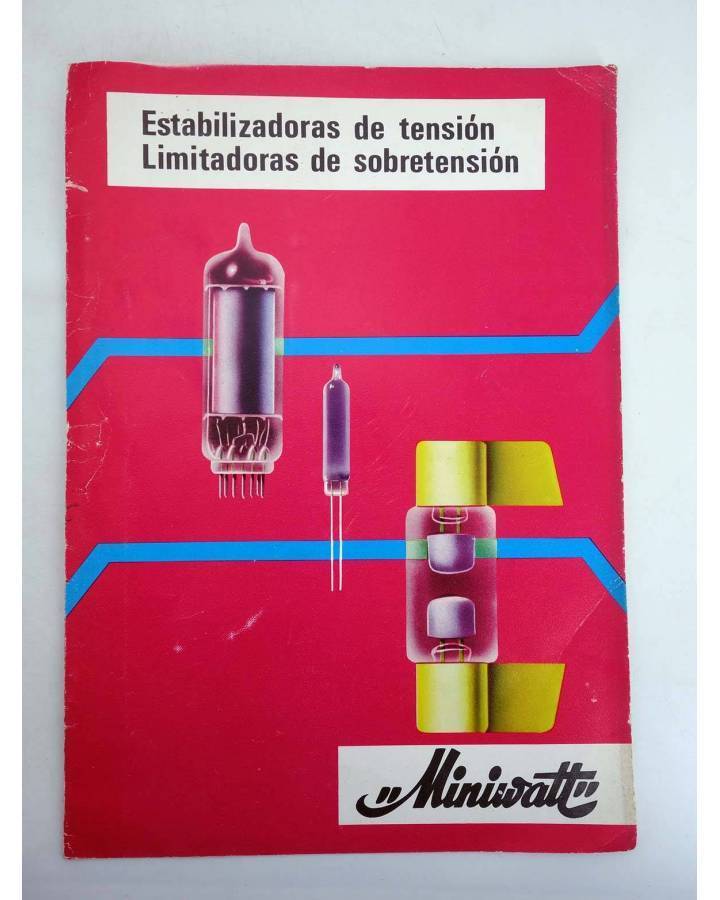 Cubierta de TRÍPTICO MINIWATT. ESTABILIZADORAS DE TENSIÓN. LIMITADORAS DE SOBRETENSIÓN (No Acreditado) Copresa 1966
