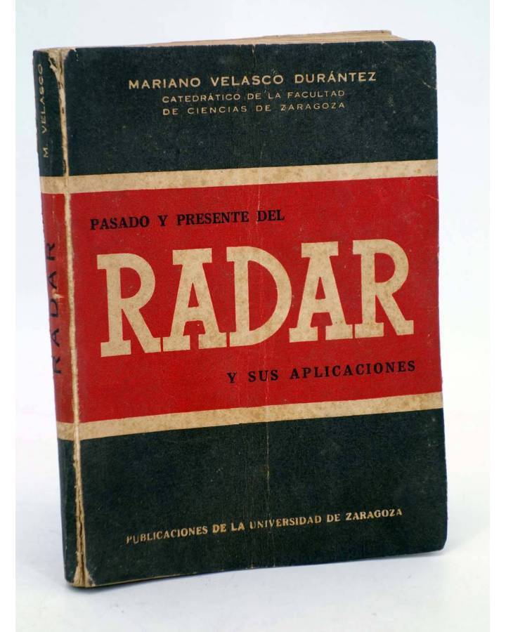 Cubierta de PASADO Y PRESENTE DEL RADAR Y SUS APLICACIONES (Mariano Velasco Durantez) Universidad de Zaragoza 1948