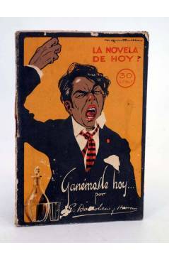 Cubierta de LA NOVELA DE HOY 20. GANÉMOSLE HOY (Barriobero Y Herran / M. Quintanilla) Atlántida 1922