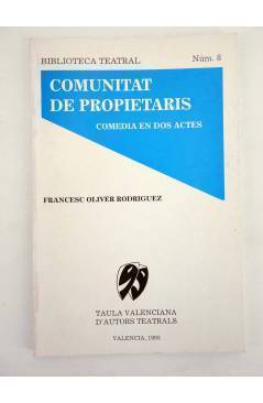 Cubierta de BIBLIOTECA TEATRAL 8. COMUNITAT DE PROPIETARIS (Francesc Oliver Rodríguez) Taula Valenciana d’Autors Teatral