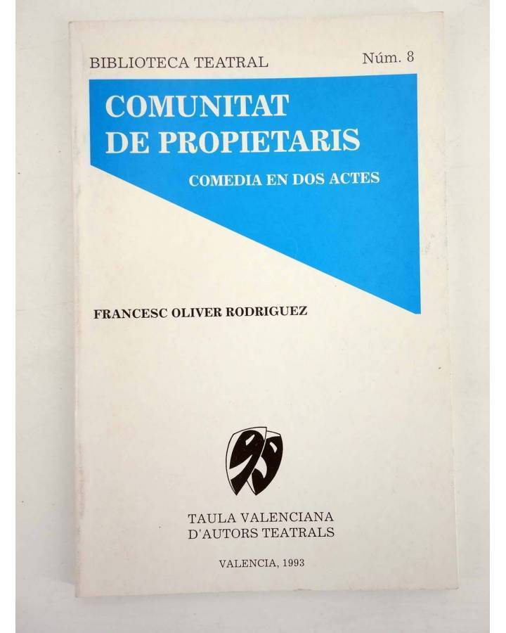 Cubierta de BIBLIOTECA TEATRAL 8. COMUNITAT DE PROPIETARIS (Francesc Oliver Rodríguez) Taula Valenciana d’Autors Teatral