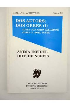 Cubierta de BIBLIOTECA TEATRAL 29. DOS AUTORS DOS OBRES I (J Navarro Salvador / J F Boix Yuste) 2003