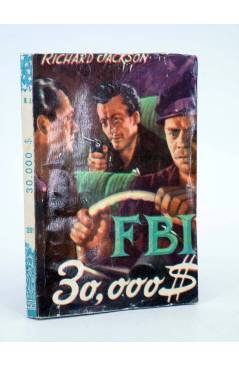 Cubierta de FBI F.B.I 201. 30000 $ (Richard Jackson) Rollán 1954