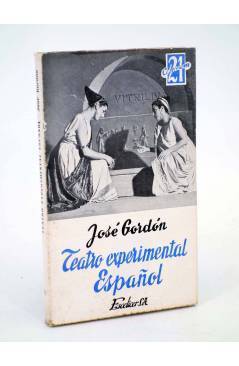 Cubierta de COLECCIÓN 21 39 39. ATRO EXPERIMENTAL ESPAÑOL (José Gordón) Escelicer 1965