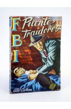 Cubierta de FBI F.B.I 244. PUENTE DE TRAIDORES (Alv Cortroa) Rollán 1954