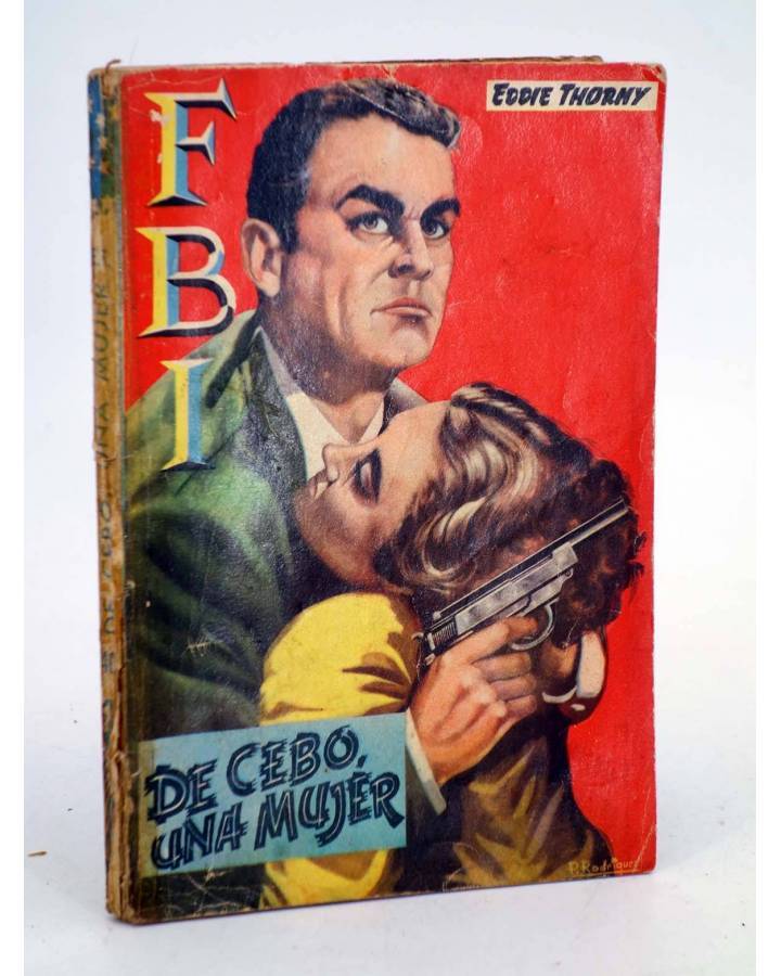 Cubierta de FBI F.B.I 408. DE CEBO UNA MUJER (Eddie Thorny) Rollán 1958