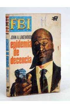 Cubierta de FBI F.B.I 911. EPIDEMIA DE DECENCIA (John A. Lakewood) Rollán 1968