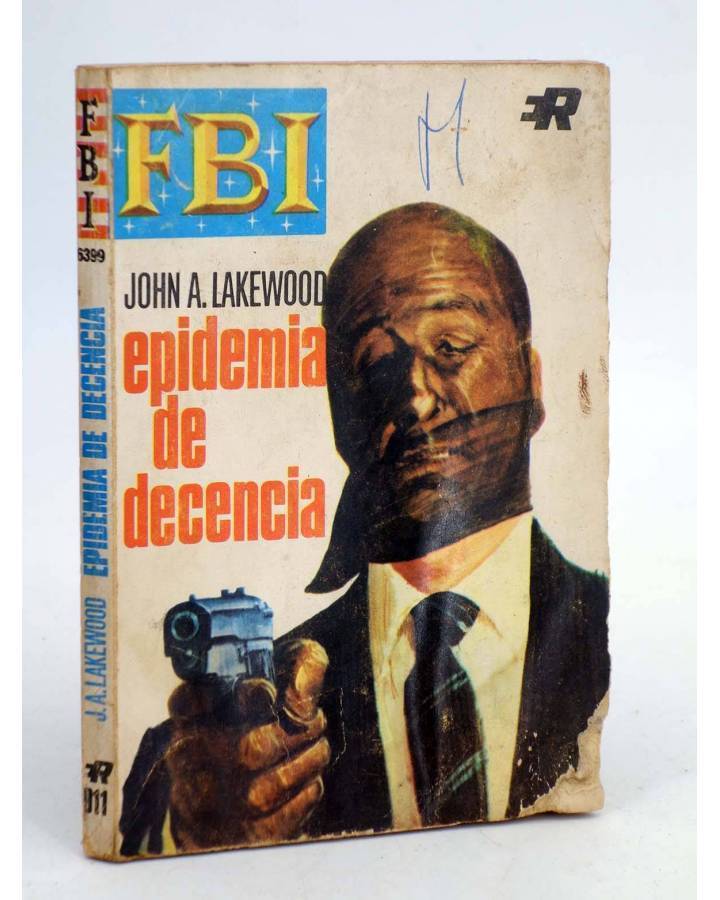 Cubierta de FBI F.B.I 911. EPIDEMIA DE DECENCIA (John A. Lakewood) Rollán 1968