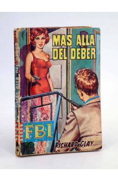 Cubierta de FBI F.B.I 560. MÁS ALLÁ DEL DEBER (Richared Clay) Rollán 1961