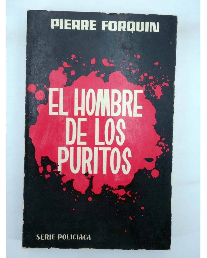Cubierta de HURÓN SERIE POLICIACA 14. EL HOMBRE DE LOS PURITOS (Pierre Forquin) Toray 1963
