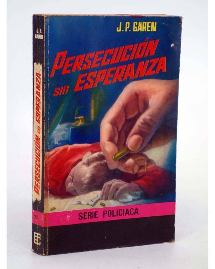 Cubierta de SERIE POLICIACA 22. PERSECUCIÓN SIN ESPERANZA (J.P. Garen) Toray 1964