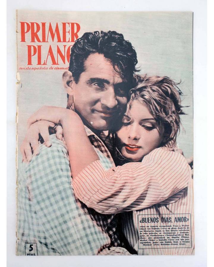 Cubierta de PRIMER PLANO REVISTA ESPAÑOLA DE CINEMATOGRAFÍA 885. BUENOS DÍAS AMOR (Vvaa) Primer Plano 1957