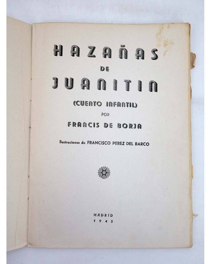 Cubierta de HAZAÑAS DE JUANITÍN SIN SOBRECUBIERTA (Francis De Borja / Francisco Pérez Del Barco) Madrid 1945