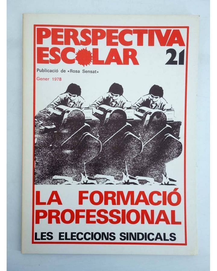 Cubierta de REVISTA PERSPECTIVA ESCOLAR 21. LA FORMACIÓ PROFESIONAL LES ELECCIONS SINDICALS (Vvaa) Rosa Sensat 1978