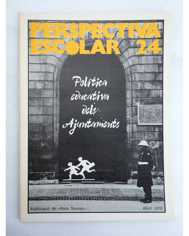 Cubierta de REVISTA PERSPECTIVA ESCOLAR 24. POLÍTICA EDUCATIVA DELS AJUNTAMENTS (Vvaa) Rosa Sensat 1978