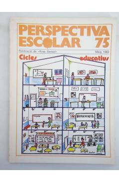 Cubierta de REVISTA PERSPECTIVA ESCOLAR 75. CICLES EDUCATIUS (Vvaa) Rosa Sensat 1983