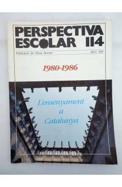 Cubierta de REVISTA PERSPECTIVA ESCOLAR 114. 1980 1986 L’ENSENYAMENT A CATALUNYA (Vvaa) Rosa Sensat 1987