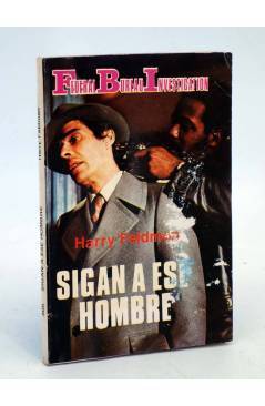 Cubierta de FBI FEDERAL BUREAU INVESTIGATION 305. SIGAN A ESE HOMBRE (Harry Feldman) Producciones Editoriales 1981