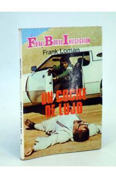 Cubierta de FBI FEDERAL BUREAU INVESTIGATION 316. UN COCHE DE LUJO (Frank Loman) Producciones Editoriales 1982