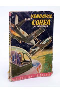 Cubierta de COLECCIÓN COMANDOS 95. VENDAVAL SOBRE COREA (Alf Regardie) Valenciana 1950