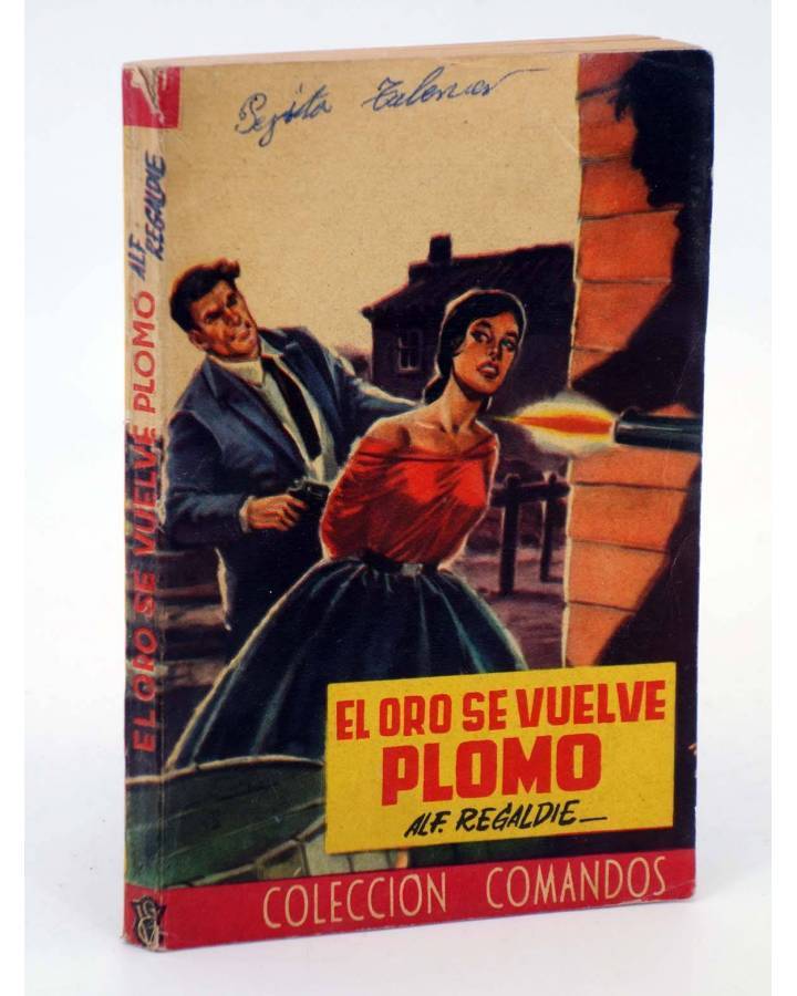 Cubierta de COLECCIÓN COMANDOS 241. EL ORO SE VUELVE PLOMO (Alf Regardie) Valenciana 1950