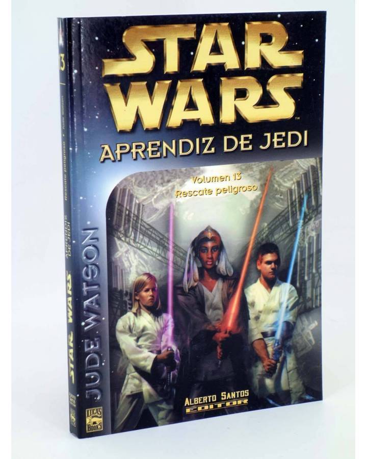 Cubierta de STAR WARS APRENDIZ DE JEDI 13. RESCATE PELIGROSO (Jude Watson) Alberto Santos 2003