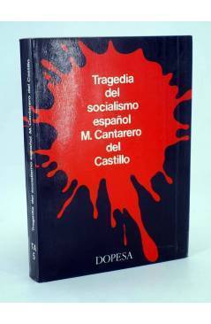 Cubierta de TA 5. TRAGEDIA DEL SOCIALISMO ESPAÑOL (M. Cantarero Del Castillo) Dopesa 1971