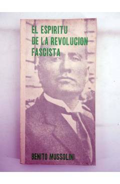 Contracubierta de EL ESPÍRITU DE LA REVOLUCIÓN FASCISTA (Benito Mussolini) Informes 1976