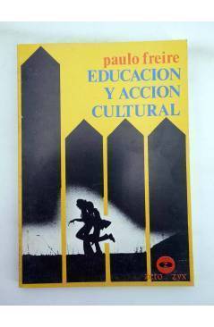 Contracubierta de LEE Y DISCUTE 107. EDUCACIÓN Y ACCIÓN CULTURAL (Paulo Freire) Zero 1979