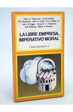Cubierta de LA LIBRE EMPRESA IMPERATIVO MORAL (Vvaa) Unión 1977