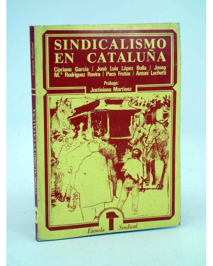 Cubierta de ESCUELA SINDICAL SINDICALISMO EN CATALUÑA (Vvaa) Mayoría 1977