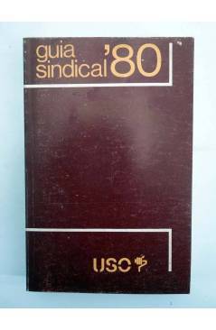 Contracubierta de GUÍA SINDICAL ‘80 USO (Francisco Perez Amoros / Eduardo Rojo Torrecilla) Efas 1980