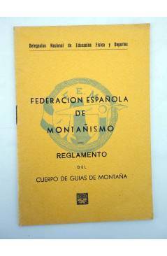 Cubierta de FEDERACIÓN ESPAÑOLA DE MONTAÑISMO FEM. REGLAMENTO DEL CUERPO DE GUÍAS DE MONTAÑA 1968 (Vvaa) 1968