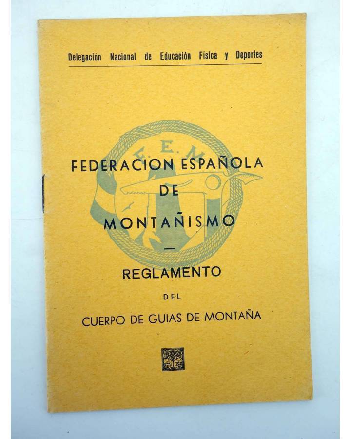 Cubierta de FEDERACIÓN ESPAÑOLA DE MONTAÑISMO FEM. REGLAMENTO DEL CUERPO DE GUÍAS DE MONTAÑA 1968 (Vvaa) 1968