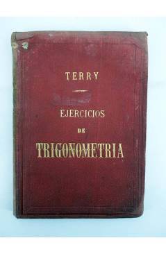 Contracubierta de EJERCICIOS DE TRIGONOMETRÍA (Antonio Terry Y Rivas) Ministerio de Marina 1881