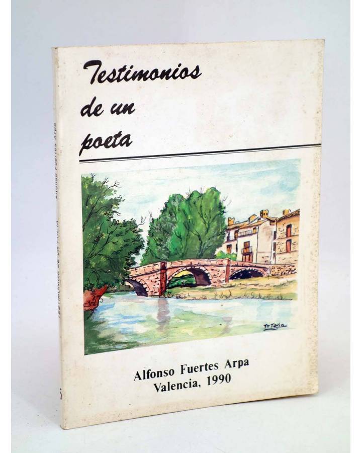 Cubierta de TESTIMONIOS DE UN POETA (Alfonso Fuertes Arpa) Valencia 1990