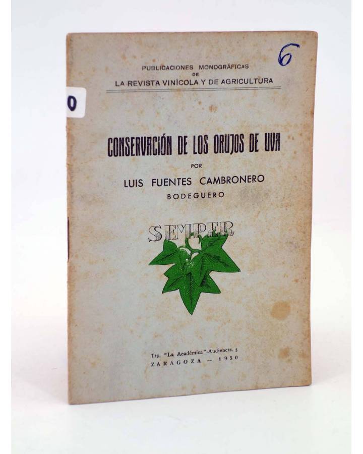 Cubierta de REVISTA VINÍCOLA CONSERVACIÓN DE LOS ORUJOS DE UVA (Luís Fuentes Cambronero) Revista Vinícola y de Agricultu