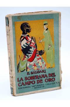 Contracubierta de LA SOBERANA DEL CAMPO DE ORO / EL REY DE LOS CANGREJOS (Emilio Salgari) Saturnino Calleja s/f