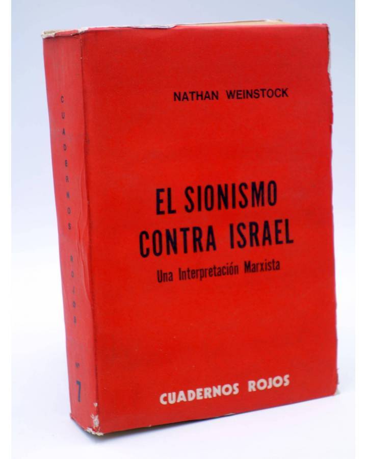 Cubierta de CUADERNOS ROJOS 7. EL SIONISMO CONTRA ISRAEL UNA INTERPRETACIÓN MARXISTA (Nathan Weinstock) Gosman 1969